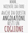 SEi UN COGLiONE